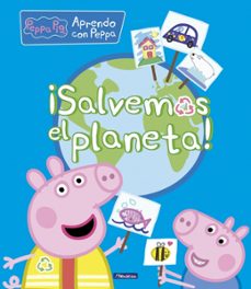 ¡salvemos el planeta! (peppa pig. didacticos)-9788448854256