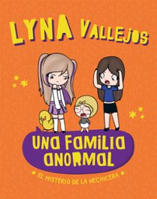 una familia anormal - el misterio de la hechicera (ebook)-evelyn vallejos-9788448873929