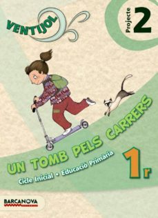 ventijol. projecte 2 ci. un tomb pels carrers educacion primaria - primer ciclo - 1º-9788448929756
