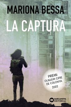 la captura (premi guillem cifre de colonya 2022)-mariona bessa-9788448955656