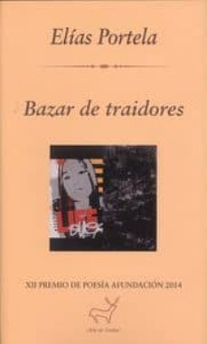bazar de traidores-elias portela-9788460680956