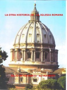 la otra historia de la iglesia romana-9788461501656
