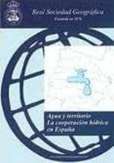 agua y territorio. la cooperacion hidrica en españa-9788461552856
