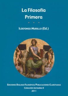 la filosofia primera-ildefonso murillo-9788461604456