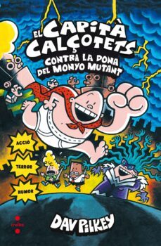 el capita calçotets 5. cartone:el capita calçotets contra la dona del monyo mutant.-dav pilkey-9788466144056