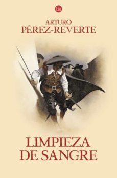 limpieza de sangre (serie capitan alatriste 2)-arturo perez reverte-9788466328456