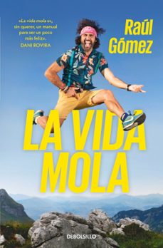 la vida mola-raul gomez maraton man-9788466353656