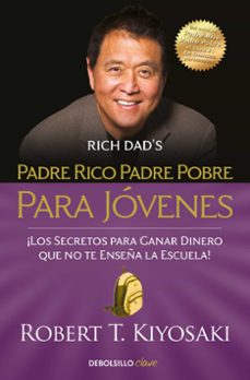 padre rico, padre pobre para jóvenes-robert t. kiyosaki-9788466354356