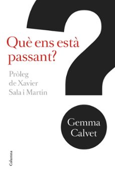 què ens esta passant?-gemma calvet i barot-9788466421256