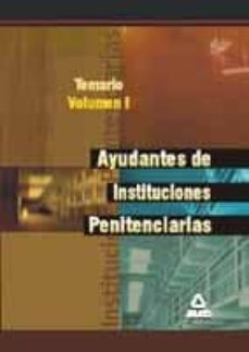 ayudantes de instituciones penitenciarias: temario (vol. i)-9788466504256