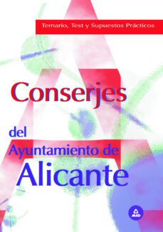 conserjes del ayuntamiento de alicante: temario y test-9788466549356