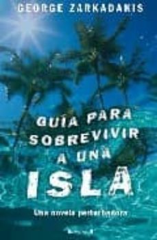 guia para sobrevivir a una isla-george zarkadakis-9788466639156