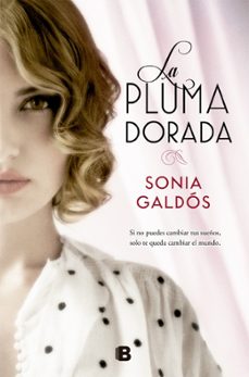 la pluma dorada-sonia galdos esquide-9788466656856
