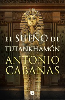 el sueño de tutankhamon (ebook)-antonio cabanas-9788466672856