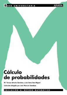 calculo de probabilidades-maria teresa ortuño sanchez-luis sanz san miguel-9788466752756