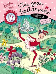 ¡que gran bailarina! (zapatillas rosas)-beatrice masini-9788466795456
