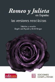 romeo y julieta en españa-keith gregor-angel luis pujante-9788466935456