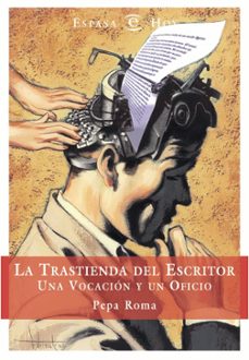 la trastienda del escritor: una vocacion y un oficio-9788467004656