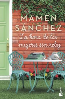 la hora de las mujeres sin reloj-mamen sanchez-9788467055856