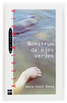 monstruo de ojos verdes-joyce carol oates-9788467505856