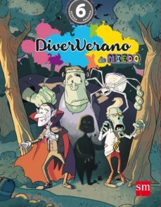 diververano de miedo 6º educacion primaria-9788467586756