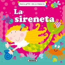 la sireneta (pregunta y descobreix)-9788467736656