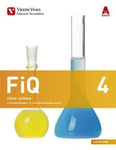 fiq 4. fisica i quimica. illes balears (aula 3d) 4º eso fisica y quimica baleares catala-9788468237756