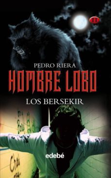 los bersekir (hombre lobo ii)-pedro riera-9788468303956