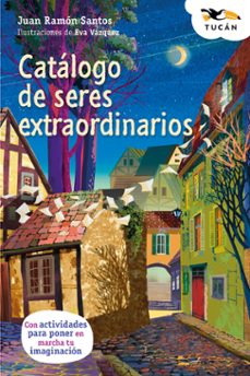 catalogo de seres extraordinarios-juan ramon santos-9788468377056