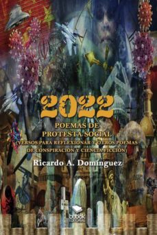 2022 - poemas de protesta social-ricardo a. dominguez-9788468565156