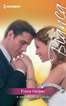 a serenidade da paixo (ebook)-fiona harper-9788468754956
