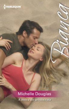 a noiva do aristocrata (ebook)-michelle douglas-9788468771656
