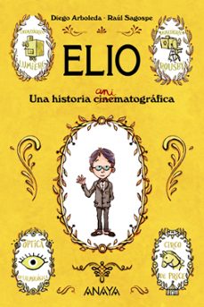 elio: una historia animatografica-diego arboleda-9788469808856