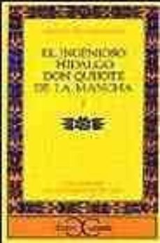 el ingenioso hidalgo don quijote de la mancha (t. 1) (6ª ed.)-miguel de cervantes saavedra-9788470392856