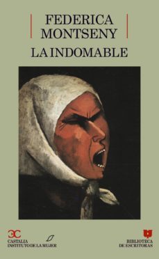 la indomable (biblioteca de escritoras, 23)-9788470395956