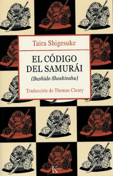 el codigo del samurai: bushido shoshinshu (4º ed.)-taira shigesuke-9788472455856