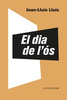 el dia de l'ós (ebook)-joan lluis lluis-9788473293556