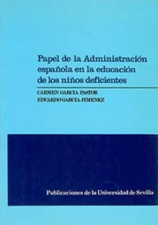 papel de la administracion española en la educacion ...-carmen garcia pastor-9788474053456