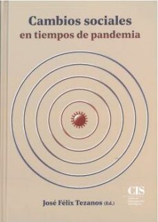 cambios sociales en tiempos de pandemia (proxima aparicion)-jose felix tezanos-9788474768756
