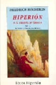 hiperion o el eremita en grecia: novela (16ª ed.)-friedrich holderlin-9788475170756