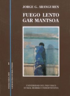 fuego lento; gar mantsoa-jorge aranguren-9788475852256