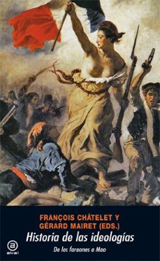 historia de las ideologias-françois chatelet-9788476003756