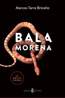 bala morena (ebook)-marcos tarre-9788476289556