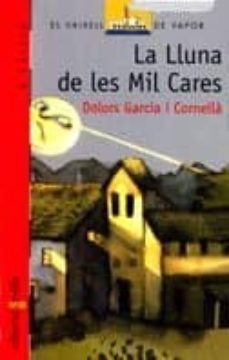 la lluna de les mil cares-dolors garcia i cornella-9788476292556