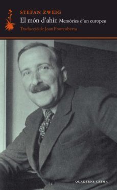 el mon d ahir: memories d un europeu (7ª ed.)-stefan zweig-9788477273356