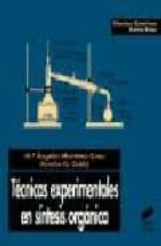 tecnicas experimentales en sintesis organica (2ª ed.)-maria angeles martinez grau-9788477386056