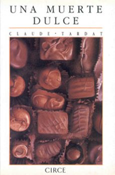 una muerte dulce-claude tardat-9788477650256
