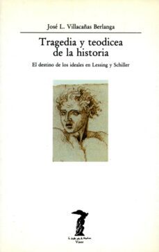 tragedia y teodicea de la historia-jose luis villacañas berlanga-9788477745556