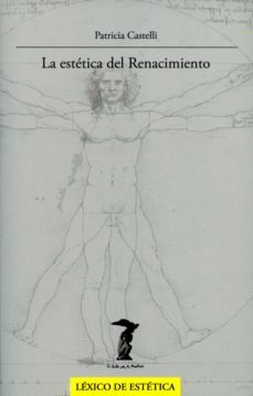 la estetica del renacimiento-patricia castelli-9788477749356