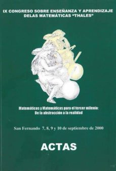 matematicos y matematicas para el tercer milenio: de la abstracci on a la realidad actas san fernando 7, 8, 9 y 10 de septiembre de 2000-9788477866756